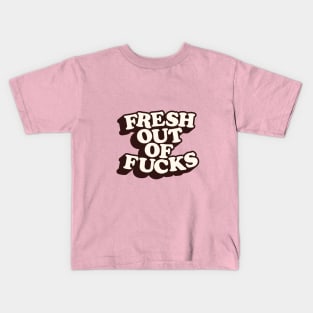 Fresh Out of Fucks in Black Peach Fuzz Pink and White Kids T-Shirt